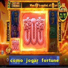 como jogar fortune tiger sem depositar